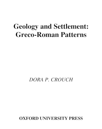 Geology and Settlement: Greco-Roman Patterns