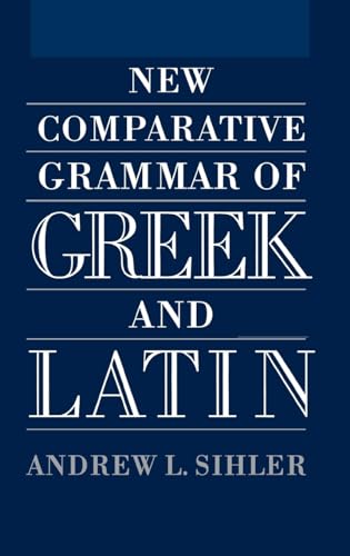 Stock image for New comparative grammar of Greek and Latin for sale by Carothers and Carothers