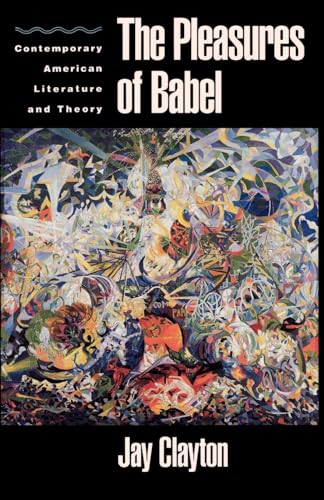 Stock image for The Pleasures of Babel: Contemporary American Literature and Theory for sale by Wonder Book