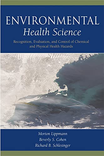 Beispielbild fr Environmental Health Science : Recognition, Evaluation, and Control of Chemical and Physical Health Hazards zum Verkauf von Better World Books