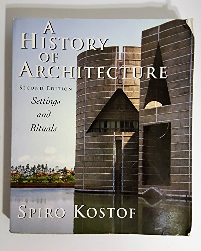 Beispielbild fr A History of Architecture : Settings and Rituals zum Verkauf von Better World Books