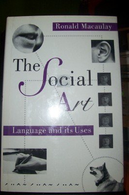 Imagen de archivo de The Social Art: Language and Its Uses a la venta por HPB-Movies