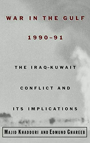 9780195083842: War in the Gulf, 1990-91: The Iraq-Kuwait Conflict and Its Implications