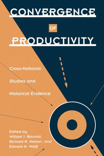 9780195083903: Convergence of Productivity: Cross-National Studies and Historical Evidence