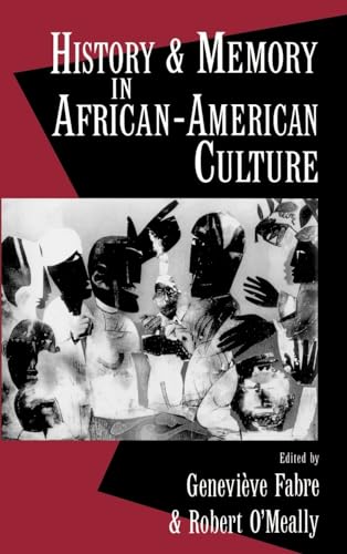 Stock image for History and Memory in African-American Culture for sale by ThriftBooks-Dallas