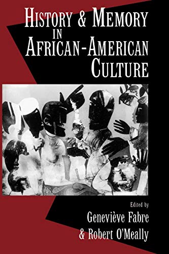 Imagen de archivo de History and Memory in African-American Culture a la venta por BooksRun