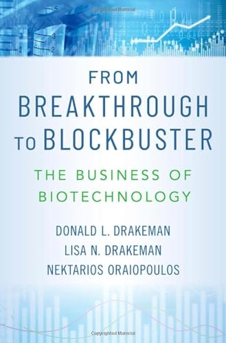 9780195084009: From Breakthrough to Blockbuster: The Business of Biotechnology