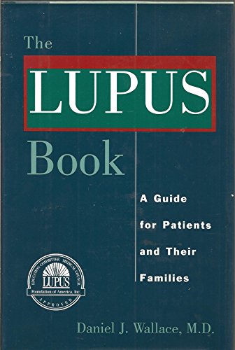 Beispielbild fr The Lupus Book: A Guide for Patients and Their Families zum Verkauf von SecondSale