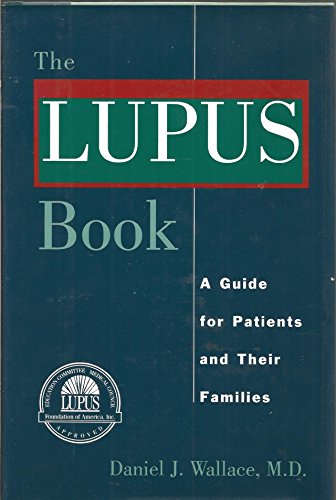 9780195084436: The Lupus Book: A Guide for Patients and Their Families