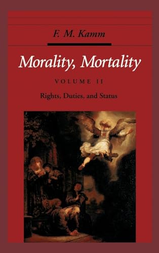 Stock image for Morality, Mortality: Volume II: Rights, Duties, and Status (Oxford Ethics) for sale by Ergodebooks