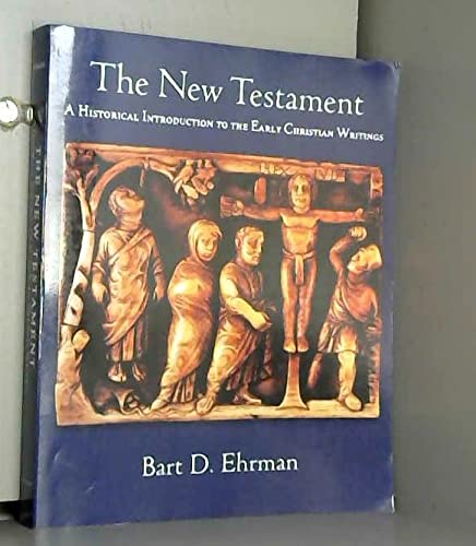 Beispielbild fr The New Testament: A Historical Introduction to the Early Christian Writings zum Verkauf von Wonder Book