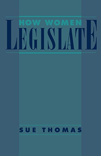 How Women Legislate (9780195085082) by Thomas, Sue
