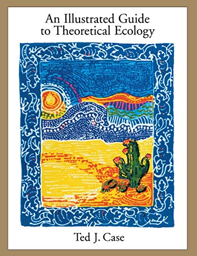 Stock image for An Illustrated Guide to Theoretical Ecology for sale by SecondSale