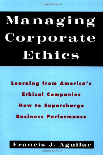 9780195085341: Managing Corporate Ethics: Learning from America's Ethical Companies How to Supercharge Business Performance
