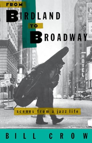 9780195085501: From Birdland to Broadway: Scenes from a Jazz Life