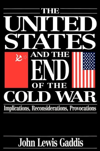 9780195085518: The United States and the End of the Cold War: Implications, Reconsiderations, Provocations