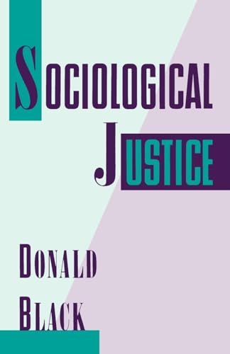 Beispielbild fr Sociological Justice zum Verkauf von Better World Books