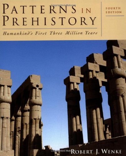 9780195085723: Patterns in Prehistory: Humankind's First Three Million Years