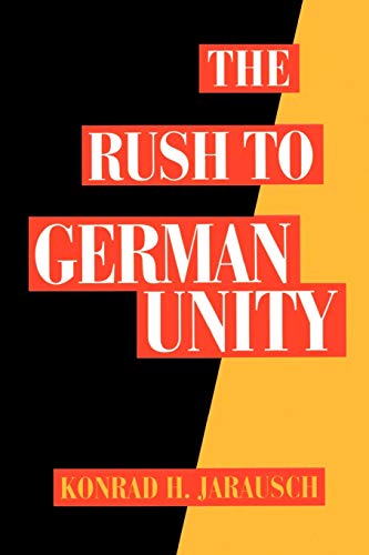 Stock image for The Rush to German Unity for sale by Open Books