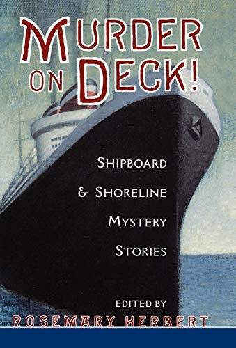 Stock image for Murder on Deck!: Shipboard & Shoreline Mystery Stories for sale by WorldofBooks
