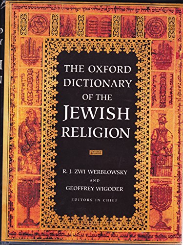 Beispielbild fr The Oxford Dictionary of the Jewish Religion zum Verkauf von BooksRun