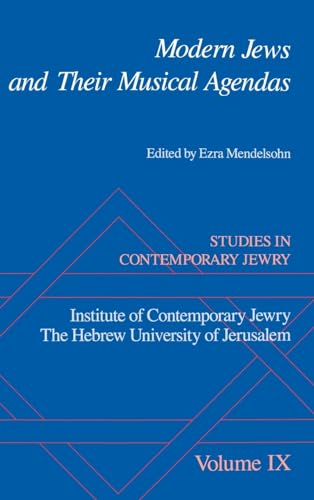 Beispielbild fr Studies in Contemporary Jewry: Volume IX: Modern Jews and Their Musical Agendas (VOL. IX) zum Verkauf von Zubal-Books, Since 1961