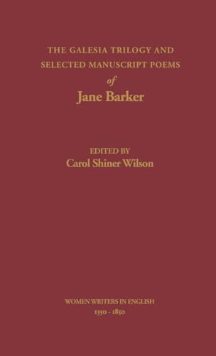 Stock image for The Galesia Trilogy and Selected Manuscript Poems of Jane Barker (Women Writers in English 1350-1850) for sale by Friends of  Pima County Public Library