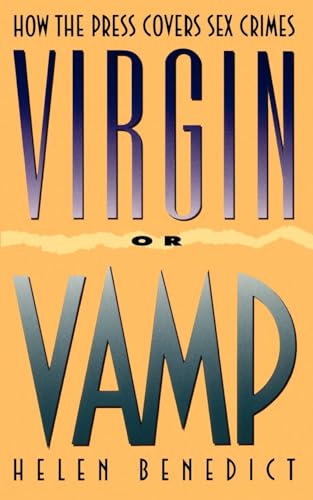 Beispielbild fr Virgin or Vamp: How the Press Covers Sex Crimes zum Verkauf von Wonder Book