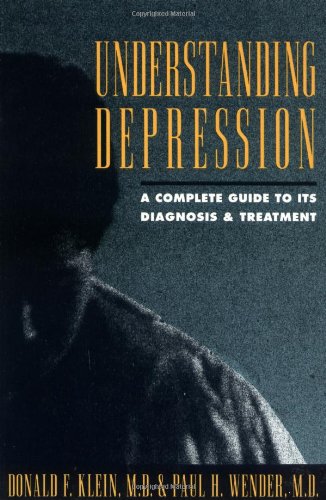 Beispielbild fr Understanding Depression: A Complete Guide to Its Diagnosis and Treatment zum Verkauf von MVE Inc