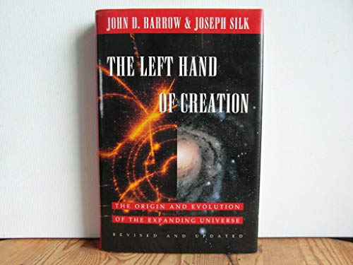 Beispielbild fr The Left Hand of Creation : The Origin and Evolution of the Expanding Universe zum Verkauf von Better World Books: West