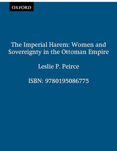 9780195086775: The Imperial Harem: Women and Sovereignty in the Ottoman Empire (Studies in Middle Eastern History)