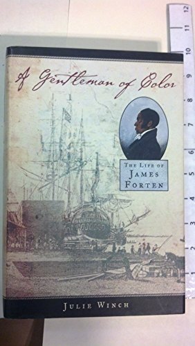 9780195086911: A Gentleman of Color: The Life of James Forten