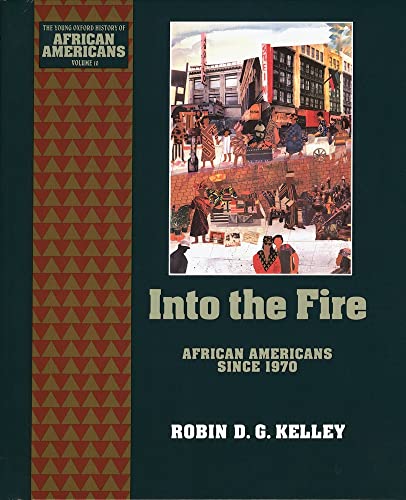 Stock image for Into the Fire : African Americans since 1970 for sale by Better World Books