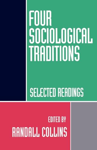 Imagen de archivo de Four Sociological Traditions: Selected Readings a la venta por ThriftBooks-Dallas