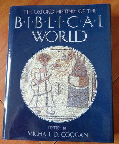 Imagen de archivo de The Oxford History of the Biblical World a la venta por J. HOOD, BOOKSELLERS,    ABAA/ILAB