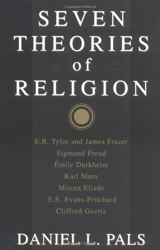 Seven Theories of Religion (9780195087253) by Pals, Daniel L.