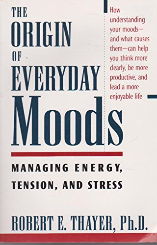 Beispielbild fr The Origin of Everyday Moods: Managing Energy, Tension, and Stress zum Verkauf von Once Upon A Time Books