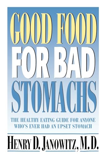 Beispielbild fr Good Food for Bad Stomachs zum Verkauf von Better World Books