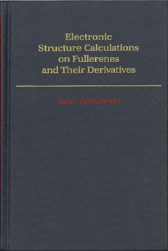 Stock image for Electronic Structure Calculations on Fullerenes and Their Derivatives (Topics in Physical Chemistry) for sale by Phatpocket Limited