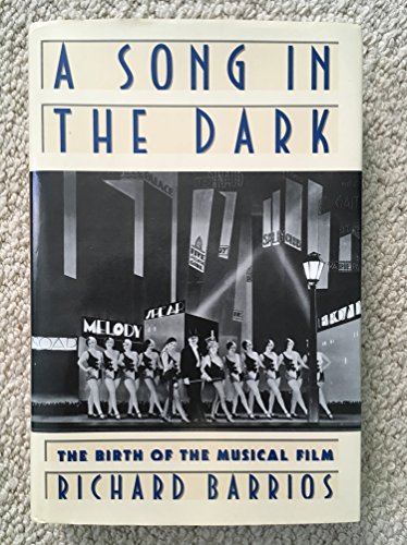 Stock image for A Song in the Dark: The Birth of the Musical Film for sale by HPB-Red