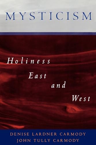 Imagen de archivo de Mysticism: Holiness East and West a la venta por SecondSale