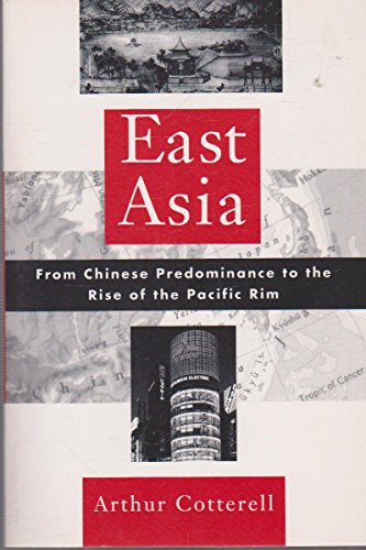 Beispielbild fr East Asia: From Chinese Predominance to the Rise of the Pacific Rim zum Verkauf von AwesomeBooks