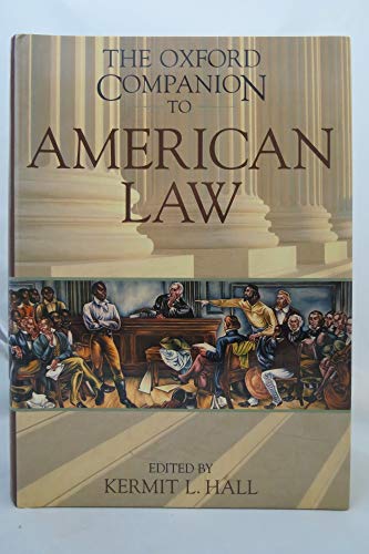 Imagen de archivo de The Oxford Companion to American Law (Oxford Companions) a la venta por Bellwetherbooks