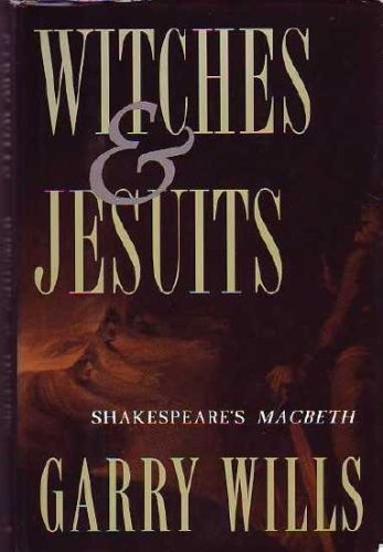 9780195088793: Witches and Jesuits: Shakespeare's Macbeth