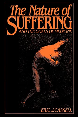 Beispielbild fr The Nature of Suffering and the Goals of Medicine zum Verkauf von Better World Books