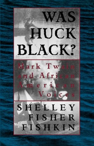 9780195089141: Was Huck Black?: Mark Twain and African American Voices (Oxford Paperbacks)