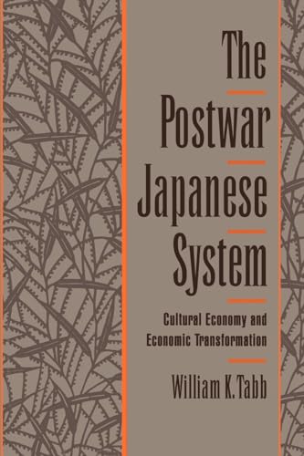 Beispielbild fr The Postwar Japanese System : Cultural Economy and Economic Transformation zum Verkauf von Better World Books