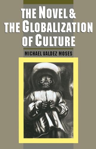 Stock image for The Novel and the Globalization of Culture for sale by Better World Books