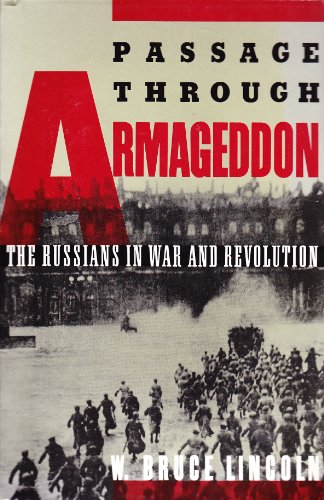 Beispielbild fr Passage Through Armageddon: The Russians in War and Revolution, 1914-1918 zum Verkauf von Reliant Bookstore