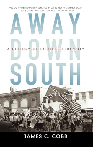 Beispielbild fr Away Down South: A History of Southern Identity zum Verkauf von More Than Words